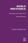 E-Book (pdf) World Indivisible von Konrad Adenauer