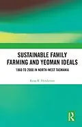 E-Book (epub) Sustainable Family Farming and Yeoman Ideals von Rena R. Henderson