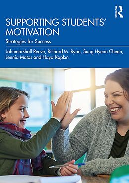 E-Book (pdf) Supporting Students' Motivation von Johnmarshall Reeve, Richard M. Ryan, Sung Hyeon Cheon