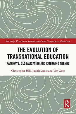 E-Book (pdf) The Evolution of Transnational Education von Christopher Hill, Judith Lamie, Tim Gore