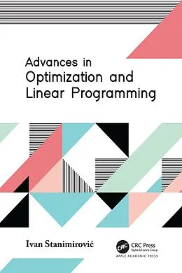 E-Book (epub) Advances in Optimization and Linear Programming von Ivan Stanimirovic