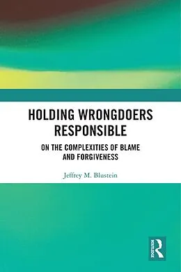 E-Book (epub) Holding Wrongdoers Responsible von Jeffrey Blustein