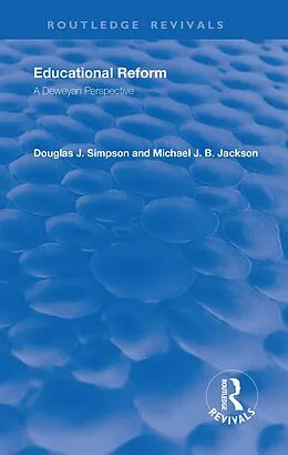 E-Book (pdf) Educational Reform von Douglas J. Simpson, Michael J. B. Jackson