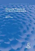 E-Book (pdf) Community Programs for the Health Impaired Elderly von Ellen D Taira