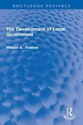 E-Book (pdf) The Development of Local Government von William Robson