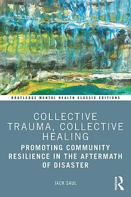 E-Book (epub) Collective Trauma, Collective Healing von Jack Saul