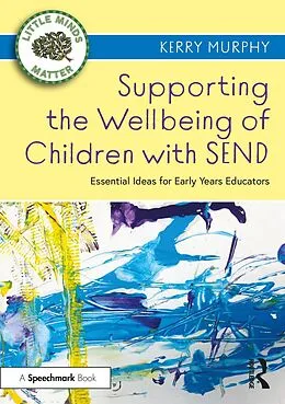 E-Book (pdf) Supporting the Wellbeing of Children with SEND von Kerry Murphy