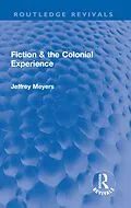 E-Book (pdf) Fiction & the Colonial Experience von Jeffrey Meyers