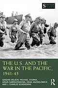 E-Book (epub) The U.S. and the War in the Pacific, 1941-45 von Sandra Wilson, Michael Sturma, Arjun Subrahmanyan