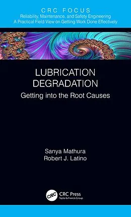 E-Book (pdf) Lubrication Degradation von Sanya Mathura, Robert J. Latino