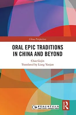 E-Book (epub) Oral Epic Traditions in China and Beyond von Chao Gejin
