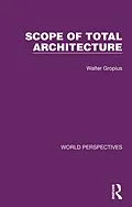 E-Book (pdf) Scope of Total Architecture von Walter Gropius