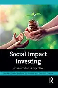 E-Book (epub) Social Impact Investing von Stewart Jones, Helena de Anstiss, Carmen Garcia