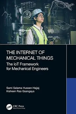 E-Book (epub) The Internet of Mechanical Things von Sami Salama Hussen Hajjaj, Kisheen Rao Gsangaya