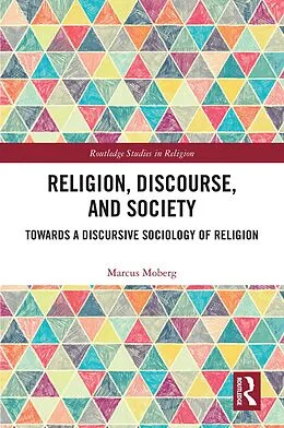 E-Book (pdf) Religion, Discourse, and Society von Marcus Moberg