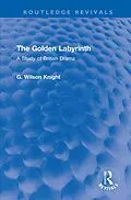 E-Book (pdf) The Golden Labyrinth von G. Wilson Knight