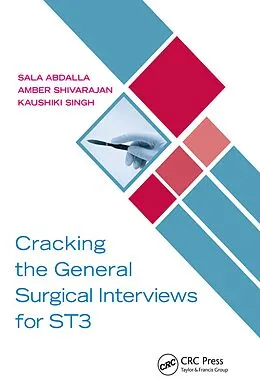 E-Book (epub) Cracking the General Surgical Interviews for ST3 von Sala Abdalla, Amber Shivarajan, Kaushiki Singh