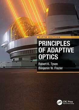E-Book (epub) Principles of Adaptive Optics von Robert K. Tyson, Benjamin West Frazier