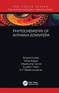 E-Book (epub) Phytochemistry of Withania somnifera von Brijesh Kumar, Vikas Bajpai, Vikaskumar Gond