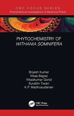 E-Book (epub) Phytochemistry of Withania somnifera von Brijesh Kumar, Vikas Bajpai, Vikaskumar Gond