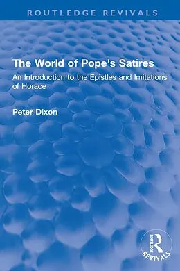 E-Book (pdf) The World of Pope's Satires von Peter Dixon