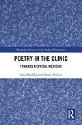 E-Book (pdf) Poetry in the Clinic von Alan Bleakley, Shane Neilson