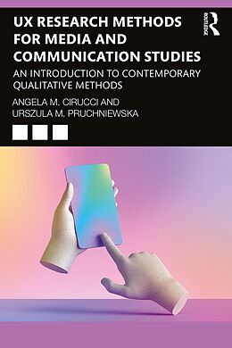 eBook (pdf) UX Research Methods for Media and Communication Studies de Angela M. Cirucci, Urszula M. Pruchniewska