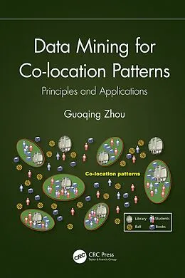 E-Book (pdf) Data Mining for Co-location Patterns von Guoqing Zhou