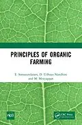 ePUB Principles of Organic Farming von E. Somasundaram, D. Udhaya Nandhini, M. Meyyappan