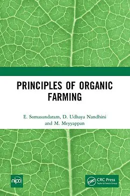 ePUB Principles of Organic Farming von E. Somasundaram, D. Udhaya Nandhini, M. Meyyappan