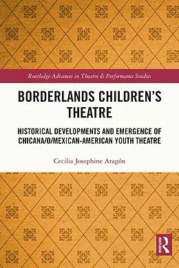 E-Book (pdf) Borderlands Children's Theatre von Cecilia Josephine Aragón
