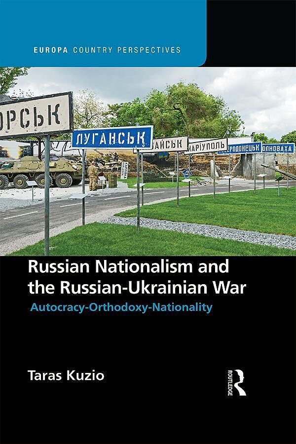 Russian Nationalism and the Russian-Ukrainian War