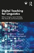 E-Book (pdf) Digital Teaching for Linguistics von Rebecca Gregory, Jessica Norledge, Peter Stockwell