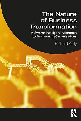E-Book (epub) The Nature of Business Transformation von Richard Kelly