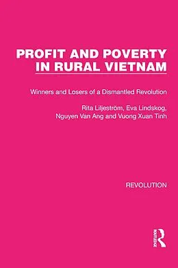 E-Book (pdf) Profit and Poverty in Rural Vietnam von Rita Liljeström, Eva Lindskog, Nguyen van Ang