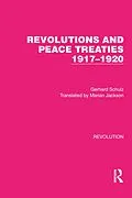 E-Book (epub) Revolutions and Peace Treaties 1917-1920 von Gerhard Schulz