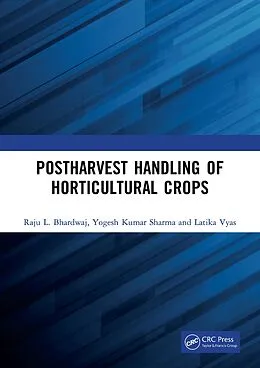 eBook (epub) Postharvest Handling of Horticultural Crops de Raju L. Bhardwaj, Yogesh Kumar Sharma, Latika Vyas