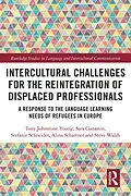 E-Book (pdf) Intercultural Challenges for the Reintegration of Displaced Professionals von Tony Johnstone Young, Sara Ganassin, Stefanie Schneider