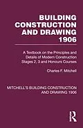 E-Book (pdf) Building Construction and Drawing 1906 von Charles F. Mitchell