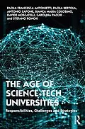E-Book (pdf) The Age of Science-Tech Universities von Paola Francesca Antonietti, Paola Bertola, Antonio Capone