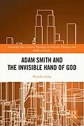 ePUB Adam Smith and the Invisible Hand of God von Brendan Long
