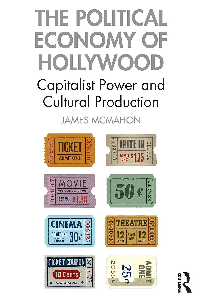The Political Economy of Hollywood