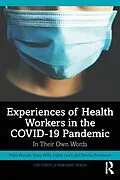 E-Book (pdf) Experiences of Health Workers in the COVID-19 Pandemic von Marie Bismark, Karen Willis, Sophie Lewis