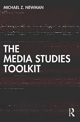 E-Book (epub) The Media Studies Toolkit von Michael Z. Newman