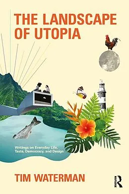 E-Book (epub) The Landscape of Utopia von Tim Waterman