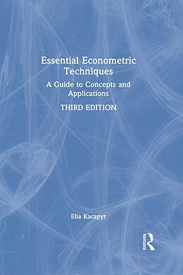 eBook (pdf) Essential Econometric Techniques de Elia Kacapyr