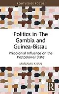E-Book (pdf) Politics in The Gambia and Guinea-Bissau von Mariama Khan