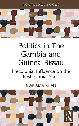 E-Book (epub) Politics in The Gambia and Guinea-Bissau von Mariama Khan
