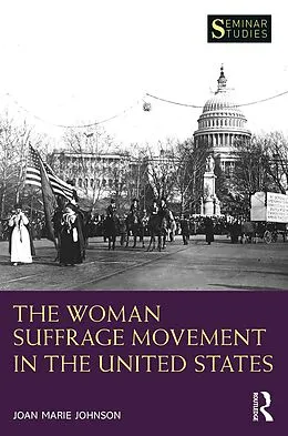E-Book (pdf) The Woman Suffrage Movement in the United States von Joan Marie Johnson