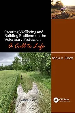 E-Book (pdf) Creating Wellbeing and Building Resilience in the Veterinary Profession von Sonja A. Olson